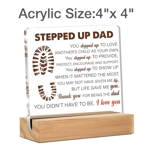 Stepdad Gifts from Stepdaughter Stepson for Fathers Day, Gifts for Step Father Bonus Dad Birthday Christmas Father's Day, Stepped up Dad Acrylic Desk Decorative Sign for Home Decor, 4 x 4 Inches