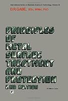 Principles of Metal Surface Treatment and Protection (International series on materials science, and technology ; v. 28) 0080227074 Book Cover