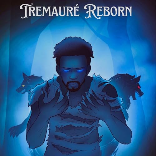 Tremaur&amp;eacute; Reborn by Tey Kins episode artwork