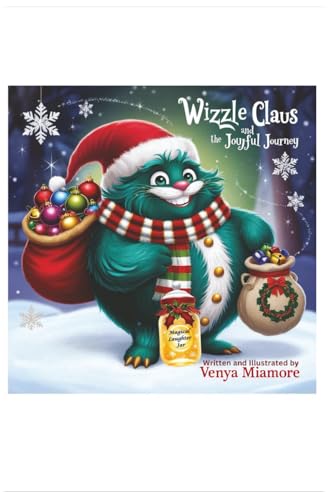 Wizzle Claus and the Joyful Journey
