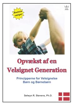 Paperback Opvækst af en Velsignet Generation: Principperne for Velsignelse af Børn og Børnebørn (Danish Edition) [Danish] Book