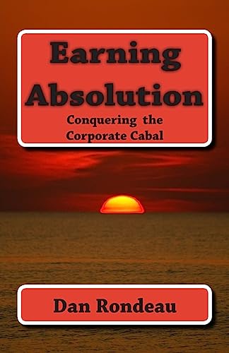 Earning Absolution: Conquering the Corporate Cabal (Redemptions and Absolutions)