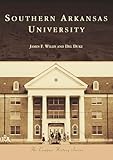Southern Arkansas University (Campus History)