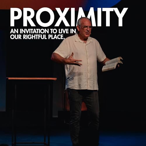 Proximity - An Invitation to live in our Rightful Place | Craig Clark