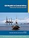 Oil Wealth in Central Africa: Policies for Inclusive Growth (English Edition)