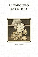 L' OMICIDIO ESTETICO 1291381767 Book Cover
