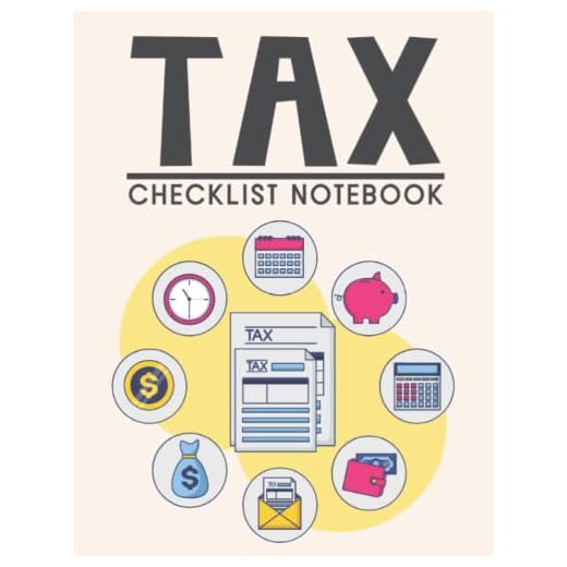 Tax Checklist Notebook: Save Money on Taxes, Tax Preparation Organizer, Record Your Incomes & Expenses