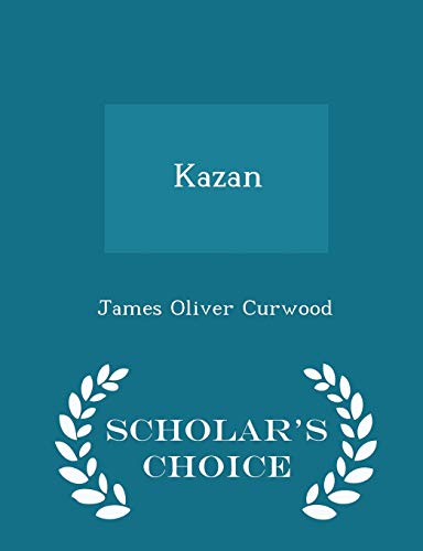 Kazan - Scholar's Choice Edition 1296122980 Book Cover