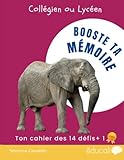 livres lycÃe collège  Booste ta mémoire: Cahier défis pour les collégiens et lycéens