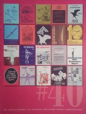 40th Annual Report of the National Free Flight Society (Symposium 2007)