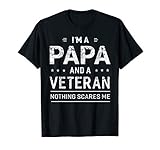 I'm A Papa And Veteran Men Grandpa Funny Sayings Gift T-Shirt