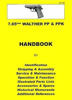 Walther PP & PPK 7.65mm Pistol Collector Handbook