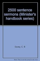 2500 sentence sermons (Minister's handbook series) B0007JAK4K Book Cover
