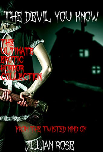 The Devil You Know: The Ultimate Erotic Horror Collection #TOP24