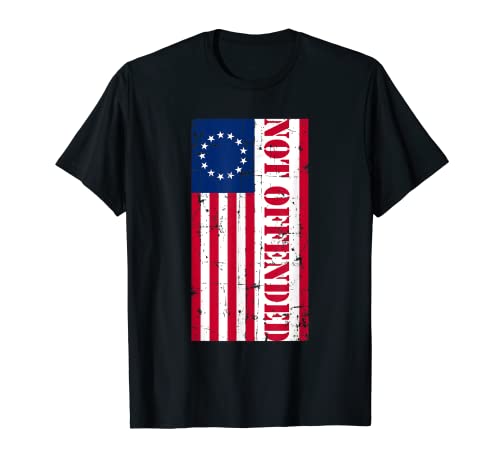 Camiseta con la bandera de Betsy Ross Not Offended Gift Camiseta
