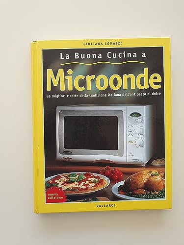 La buona cucina al microonde