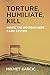Torture, Humiliate, Kill: Inside the Bosnian Serb Camp System (Ethnic Conflict: Studies in Nationality, Race, and Culture) (English Edition)