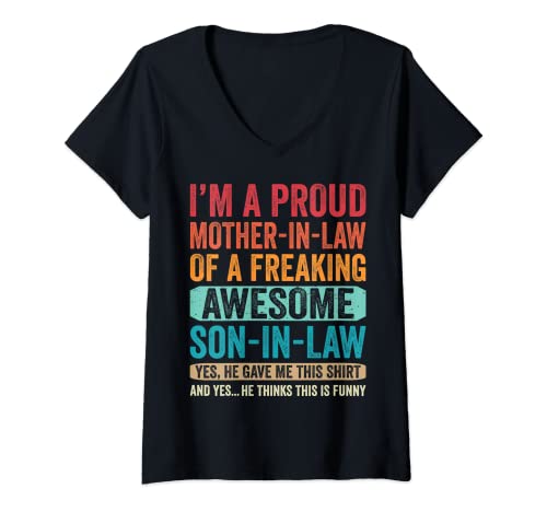Mujer I'm A Proud Mother In Law Of A Freaking Son In Law Funny Tee Camiseta Cuello V