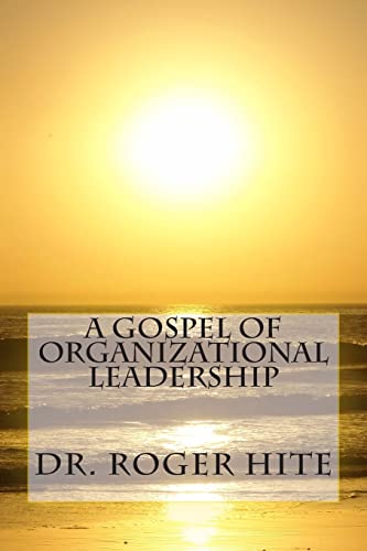 A Gospel of Organizational Leadership