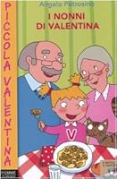 Primary picture books - Italian: I nonni di Valentina 8838450544 Book Cover