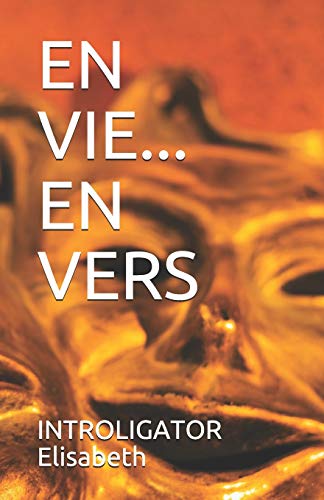 EN VIE... EN VERS (French Edition)
