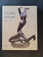 Georg Kolbe, 1877-1947 3791319094 Book Cover