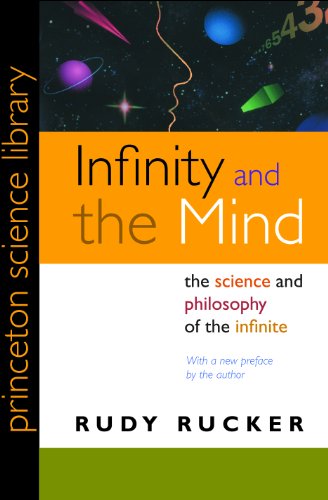 Infinity and the Mind: The Science and Philosophy of the Infinite (Princeton Science Library)