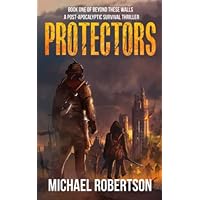Protectors - Book one of Beyond These Walls