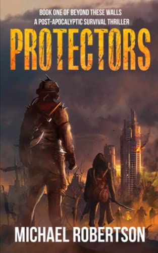 Protectors (By: Michael Robertson)
