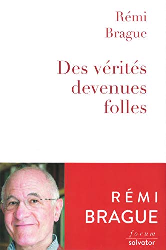 Télécharger DES VÉRITÉS DEVENUES FOLLES Livre eBook France