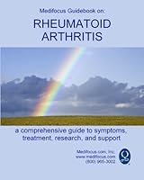 Medifocus Guidebook on: Rheumatoid Arthritis 1453871691 Book Cover
