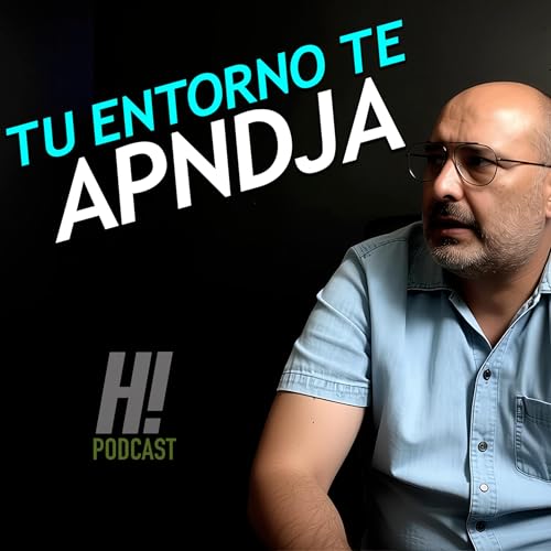 TU ENTORNO TE APNDJA _ El No Emprendedor ep48
