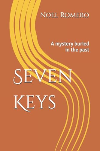 Seven Keys: A mystery buried in the past