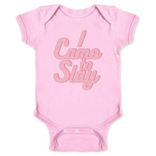 I Came to Slay Yass Queen Infant Bodysuit for Fashionable Babies Pink 6M