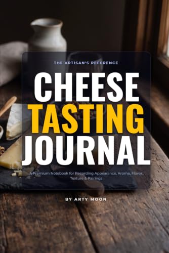 Cheese Tasting Journal: A Premium Log Book for Reviewing Appearance, Aroma, Flavor, Texture and Pairings image 2