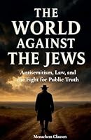 The World Against the Jews B0FXLVY752 Book Cover