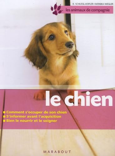 CHIEN (LE) Schlegl-Kofler, Katharina; Algalve, Stéphanie; Wegler, Monika and Holzner, Renate