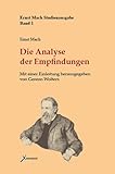Die Analyse der Empfindungen und das Verhältnis des Physischen zum Psychischen (Ernst Mach Studienausgabe)