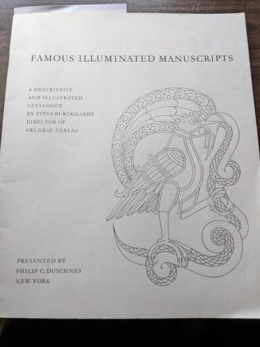 Famous Illuminated Manuscripts: A Descriptive and Illustrated Catalogue By Titus Burckhardt Director of Urs Graf-Verlag
