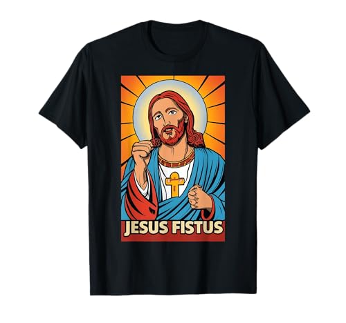 Jesús Fistus | Funny Jesus Camiseta