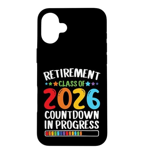 Funny Teacher Retirement Class Of 2026 Countdown In Progress �X�}�z�P�[�X iPhone 16 Plus �p