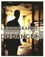 La Géographie du danger (French Edition) 2350210332 Book Cover