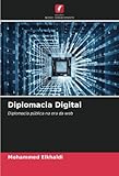 diplomacia digital: diplomacia pública na era da web