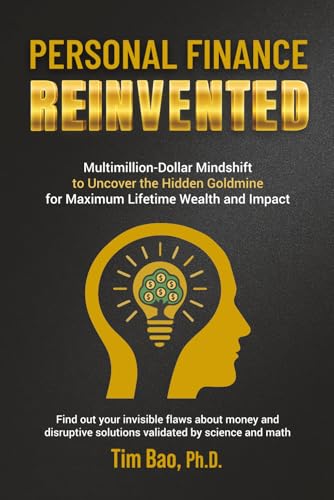 Personal Finance Reinvented: Multimillion-Dollar Mindshift to Unc...