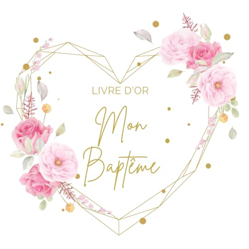 Livre d'or Bapteme: Fille | 100 pages à remplir et page de garde à personnaliser