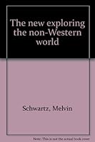 The new exploring the non-Western world 0870655779 Book Cover