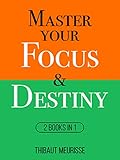  Master Your Focus & Destiny : 2 Books in 1 (Mastery Bundle) (English Edition)