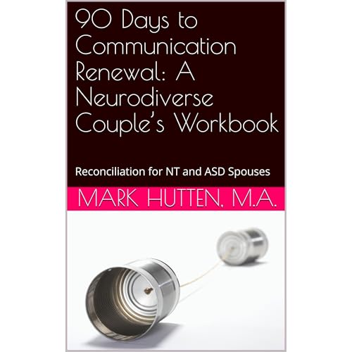 90 Days to Communication Renewal: A Neurodiverse Couple’s Workbook Audiolibro Por Mark Hutten arte de portada