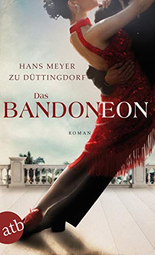 Das Bandoneon: Roman (German Edition)