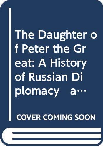 The Daughter of Peter the Great: A History of R... 0404004474 Book Cover